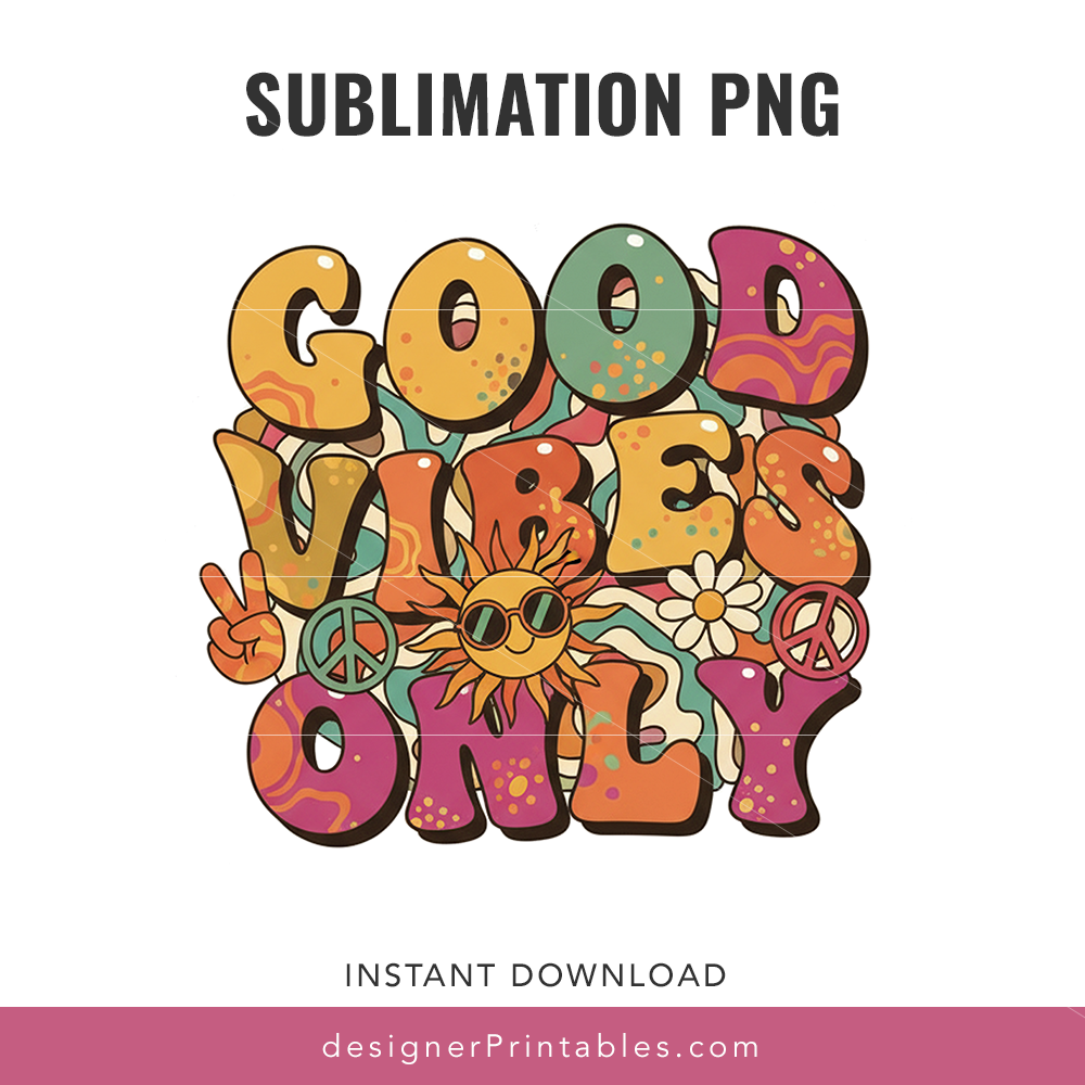 Good Vibes Only Sublimation PNG - Editable Canva Templates for Small ...